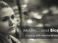 Muslim…and Bipolar! Coping with Mental Illness today