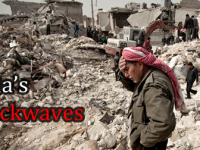 Syria’s shockwaves